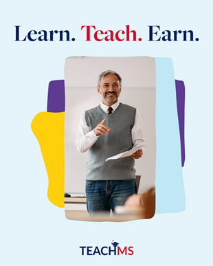 Learn, Teach, Earn TeachMS