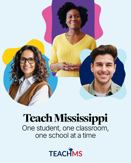 Teach Mississippi One student, one classroom, one school at a time