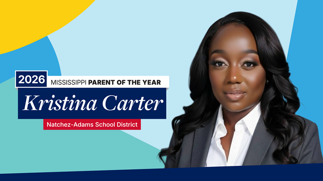 This graphic announces that the 2026 Mississippi Parent of the Year is Kristina Carter of the Natchez-Adams School District